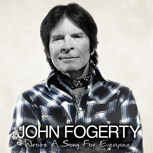 John Fogerty - Wrote A Song For Everyone  2013