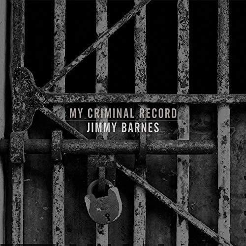 Jimmy Barnes-2019-My Criminal Record (Deluxe Edition)